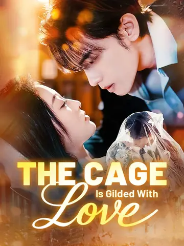 The Cage Is Gilded With Love - CEO Short Drama | Melolo