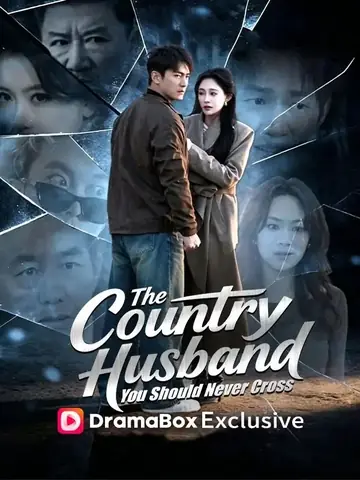The Country Husband You Should Never Cross (DUBBED) - Romance Short Drama | Melolo