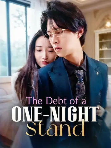 The Debt of a One-Night Stand - CEO Short Drama | Melolo