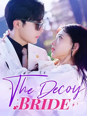 The Decoy Bride - Romance Short Drama | Melolo