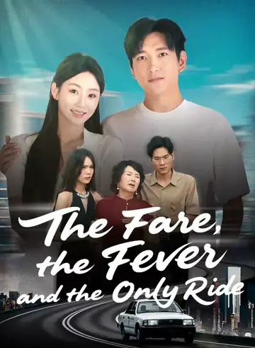 The Fare, the Fever, and the Only Ride - Counterattack Short Drama | Melolo