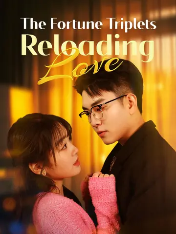 The Fortune Triplets: Reloading Love - Billionaire Short Drama | Melolo