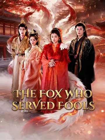 The Fox Who Served Fools - Counterattack Short Drama | Melolo