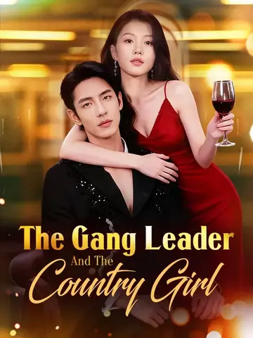 The Gang Leader And The Country Girl - Revenge Short Drama | Melolo