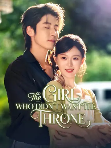 The Girl Who Didn't Want the Throne - Billionaire Short Drama | Melolo