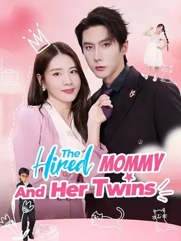The Hired Mommy And Her Twins - Romance Short Drama | Melolo
