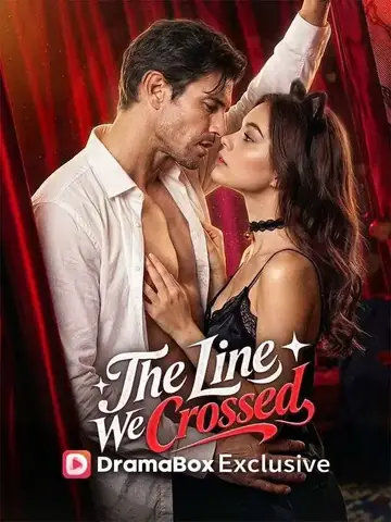 The Line We Crossed - CEO Short Drama | Melolo