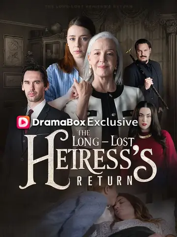 The Longlost Heiress's Return - Revenge Short Drama | Melolo