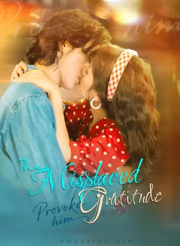 The Misplaced Gratitude - Romance Short Drama | Melolo