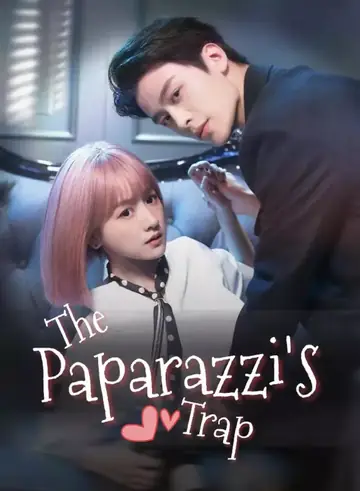 The Paparazzi's Trap - Romance Short Drama | Melolo