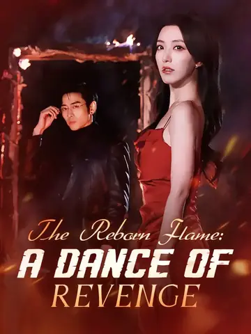 The Reborn Flame: A Dance Of Revenge - Counterattack Short Drama | Melolo