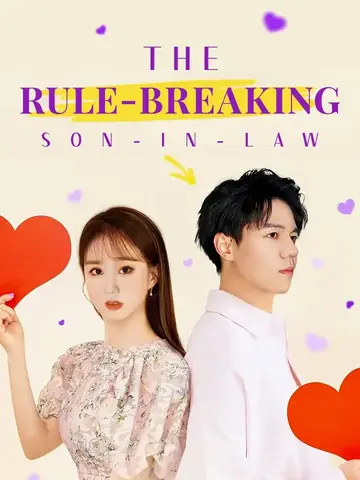 The Rule-Breaking Son-in-Law - Billionaire Short Drama | Melolo