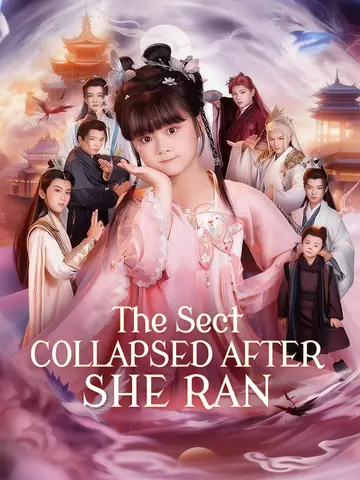 The Sect Collapsed After She Ran - Fantasy Short Drama | Melolo