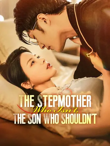 The Stepmother Who Isn't, The Son Who Shouldn't - Revenge Short Drama | Melolo