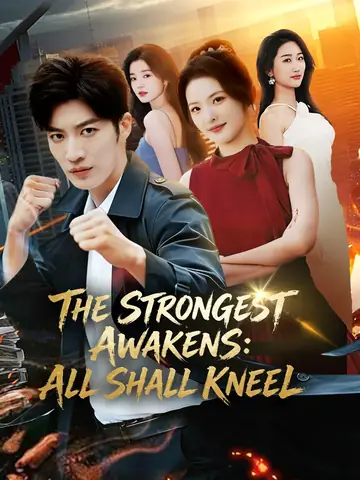 The Strongest Awakens: All Shall Kneel - Counterattack Short Drama | Melolo
