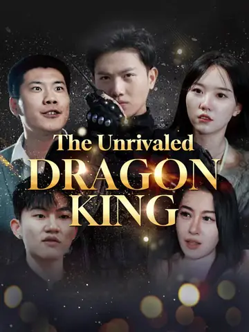The Unrivaled Dragon King - Counterattack Short Drama | Melolo