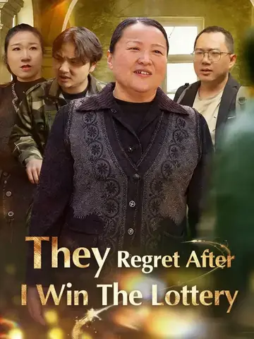 They Regret After I Win The Lottery - Counterattack Short Drama | Melolo