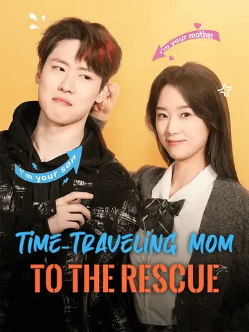 Time-Traveling Mom to the Rescue - Fantasy Short Drama | Melolo