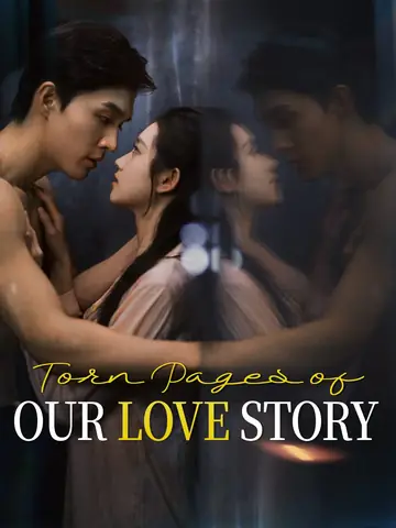 Torn Pages of Our Love Story - Billionaire Short Drama | Melolo