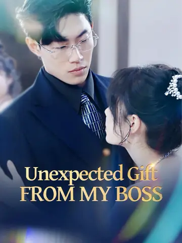 Unexpected Gift from My Boss - Billionaire Short Drama | Melolo