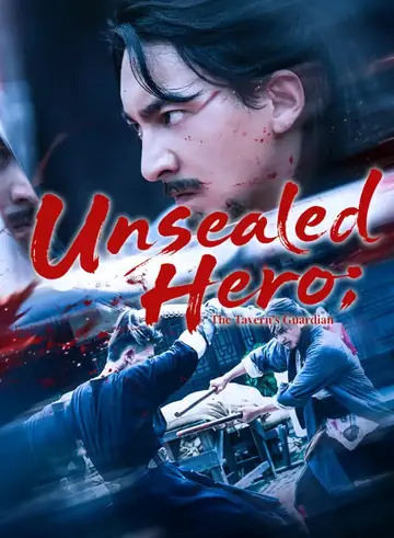 Unsealed Hero: The Tavern’s Guardian - Counterattack Short Drama | Melolo