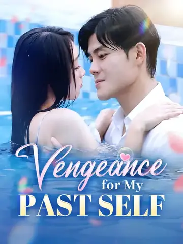 Vengeance for My Past Self - Revenge Short Drama | Melolo