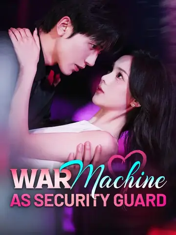 War Machine As Security Guard - CEO Short Drama | Melolo
