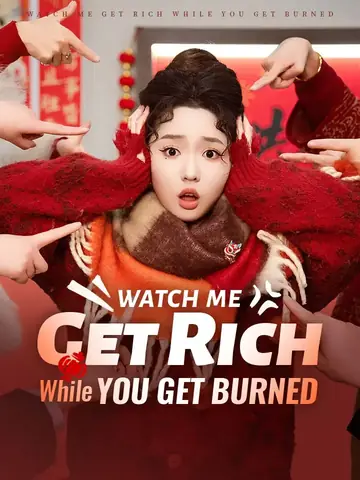 Watch Me Get Rich While You Get Burned - Counterattack Short Drama | Melolo