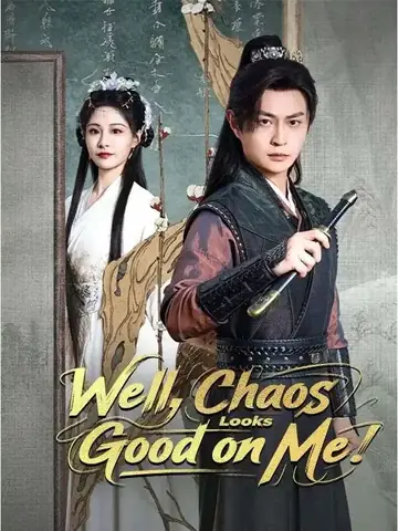 Well, Chaos Looks Good on Me (DUBBED) - Fantasy Short Drama | Melolo