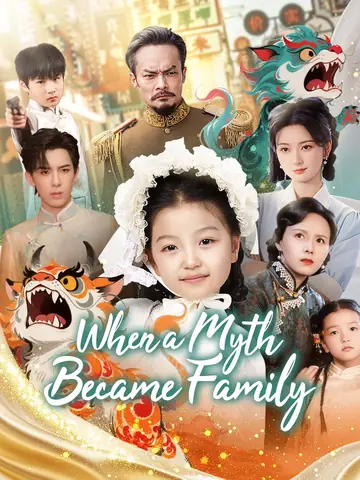When a Myth Became Family - Fantasy Short Drama | Melolo