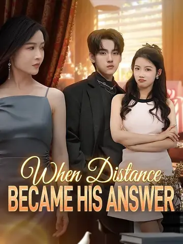 When Distance Became His Answer  (DUBBED) - Counterattack Short Drama | Melolo