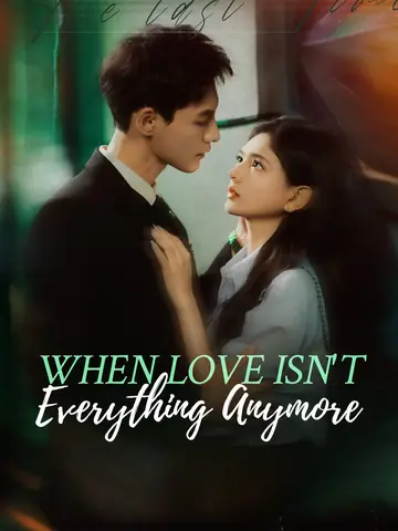When Love Isn't Everything Anymore - CEO Short Drama | Melolo