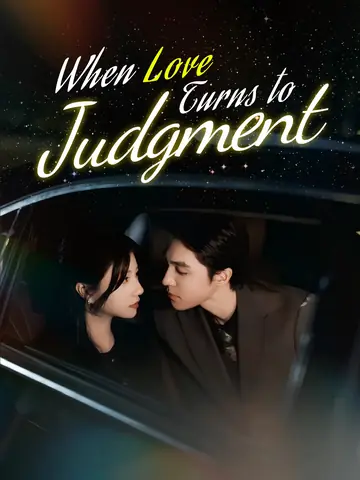 When Love Turns to Judgment - Revenge Short Drama | Melolo