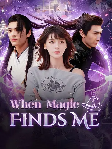 When Magic Finds Me - Fantasy Short Drama | Melolo