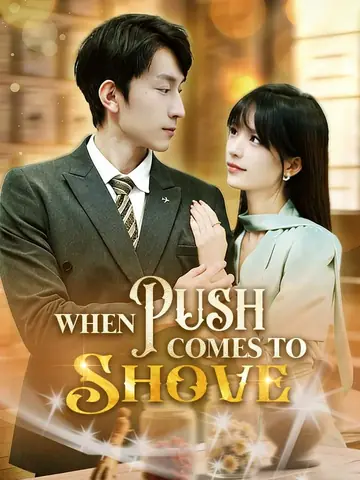 When Push Comes To Shove - Counterattack Short Drama | Melolo