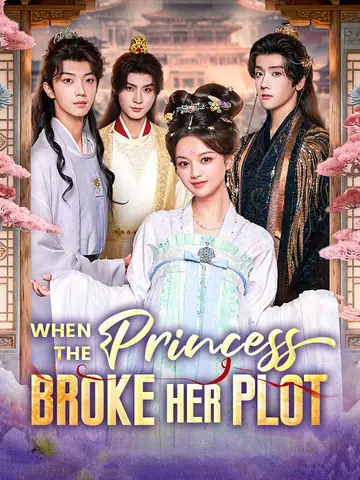 When The Princess Broke Her Plot - Rebirth Short Drama | Melolo