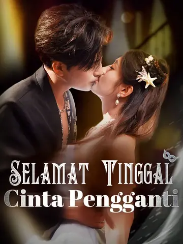 Selamat Tinggal, Cinta Pengganti