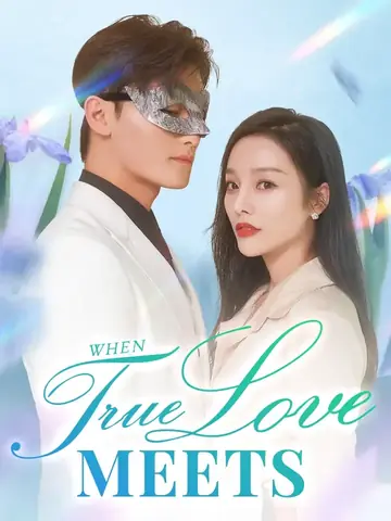 When True Love Meets - Rebirth Short Drama | Melolo