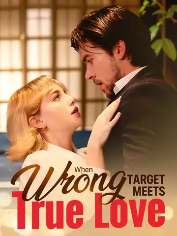 When Wrong Target Meets True Love - Revenge Short Drama | Melolo