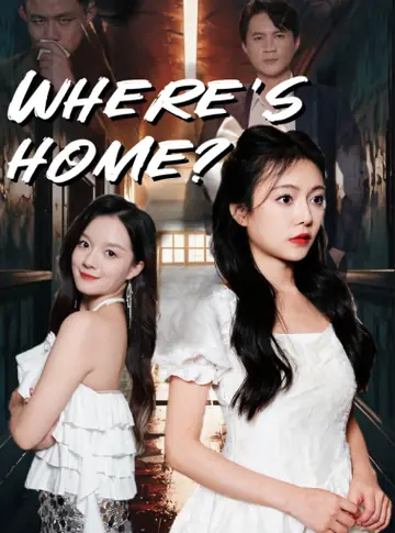 Where's Home? - Counterattack Short Drama | Melolo