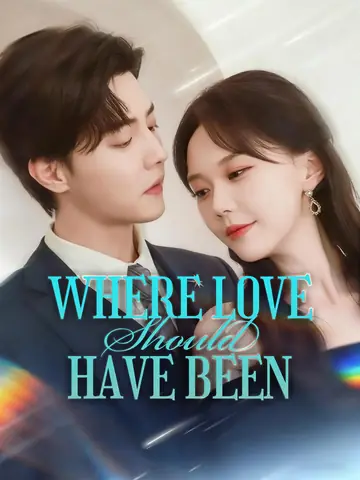 Where Love Should Have Been - CEO Short Drama | Melolo
