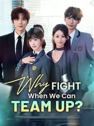 Why Fight When We Can Team Up? - Counterattack Short Drama | Melolo