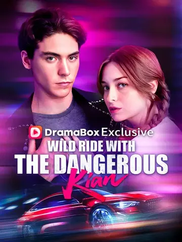 Wild Ride with the Dangerous Kian - Revenge Short Drama | Melolo