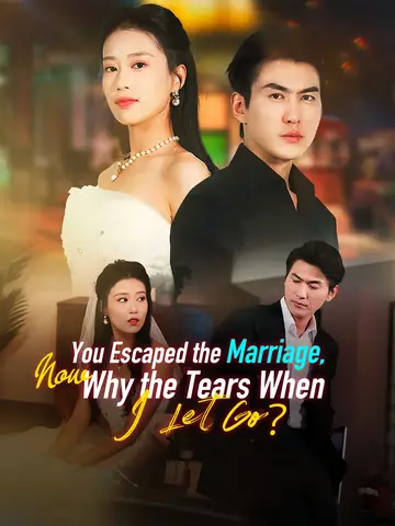 You Escaped the Marriage, Now Why the Tears When I Let Go? - Billionaire Short Drama | Melolo