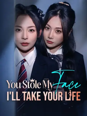 You Stole My Face, I'll Take Your Life - Counterattack Short Drama | Melolo