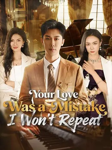 Your Love Was a Mistake I Won't Repeat - Counterattack Short Drama | Melolo