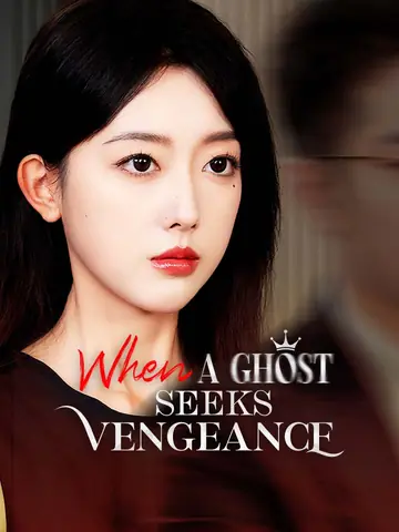 When A Ghost Seeks Vengeance