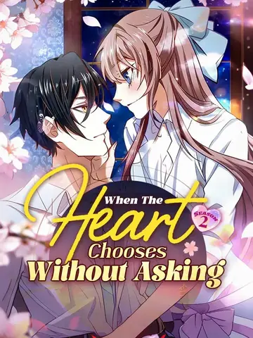When The Heart Chooses Without Asking Season 2
