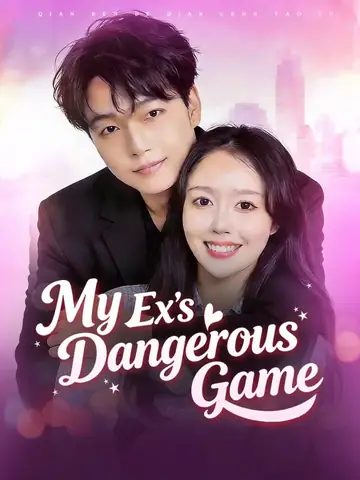 My Ex's Dangerous Game