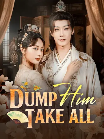 Dump Him, Take All